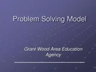 Problem Solving Model