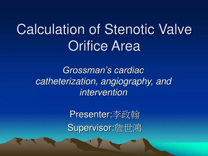 calculation of stenotic valve orifice area