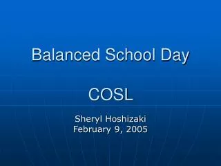 Balanced School Day COSL