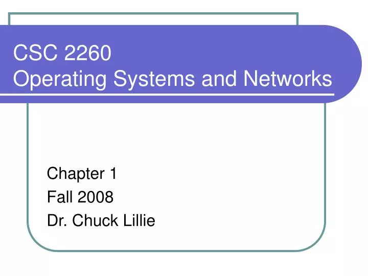 csc 2260 operating systems and networks