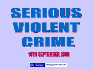 SERIOUS VIOLENT CRIME