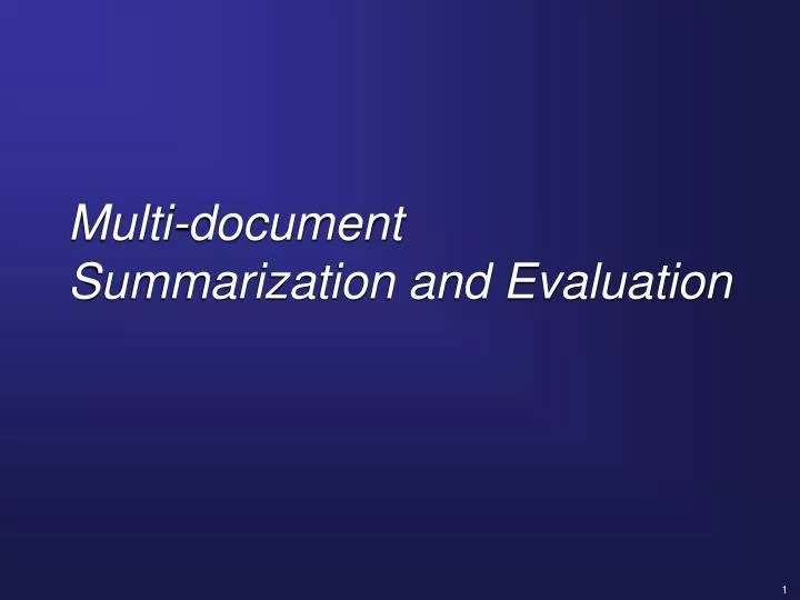 multi document summarization and evaluation