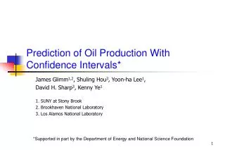 Prediction of Oil Production With Confidence Intervals*