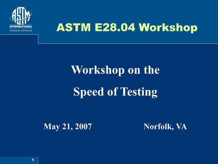 astm e28 04 workshop