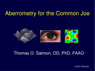Aberrometry for the Common Joe