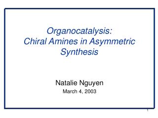 Organocatalysis: Chiral Amines in Asymmetric Synthesis