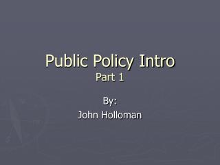 Public Policy Intro Part 1