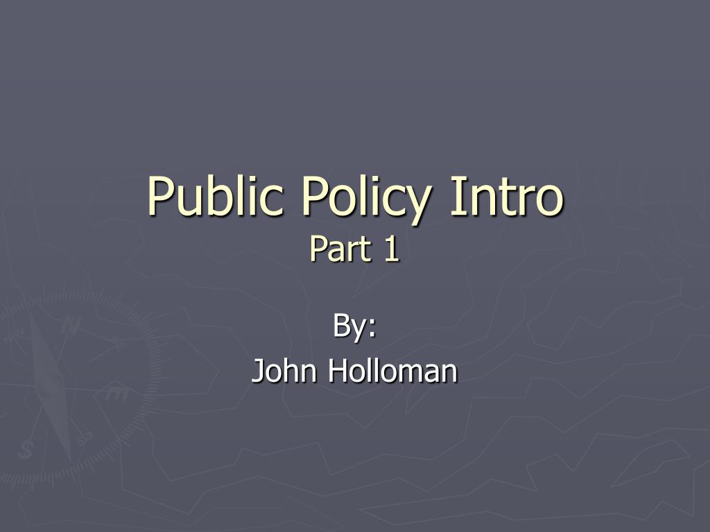 PPT - Public Policy Intro Part 1 PowerPoint Presentation, free download ...