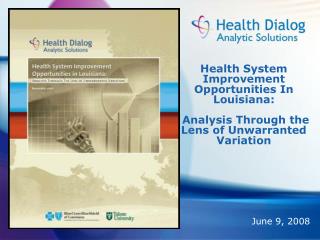 Health System Improvement Opportunities In Louisiana: Analysis Through the Lens of Unwarranted Variation