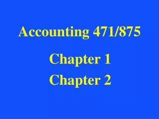 Accounting 471/875