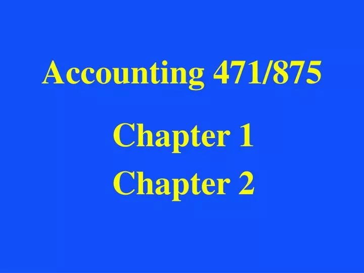 accounting 471 875