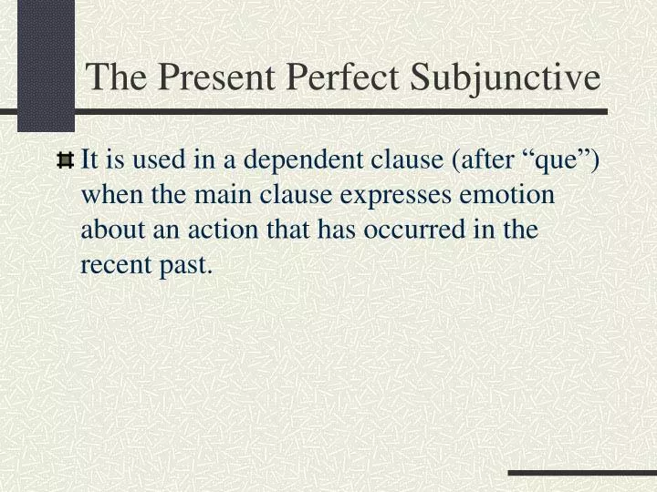 the present perfect subjunctive