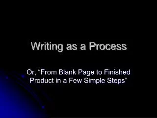 Writing as a Process