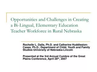 Opportunities and Challenges in Creating a Bi-Lingual, Elementary Education Teacher Workforce in Rural Nebraska