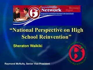 “National Perspective on High School Reinvention”