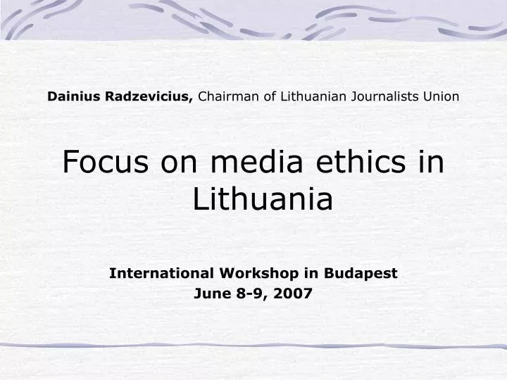 dainius radzevicius chairman of lithuanian journalists union