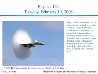 Physics 121. Tuesday, February 19, 2008.