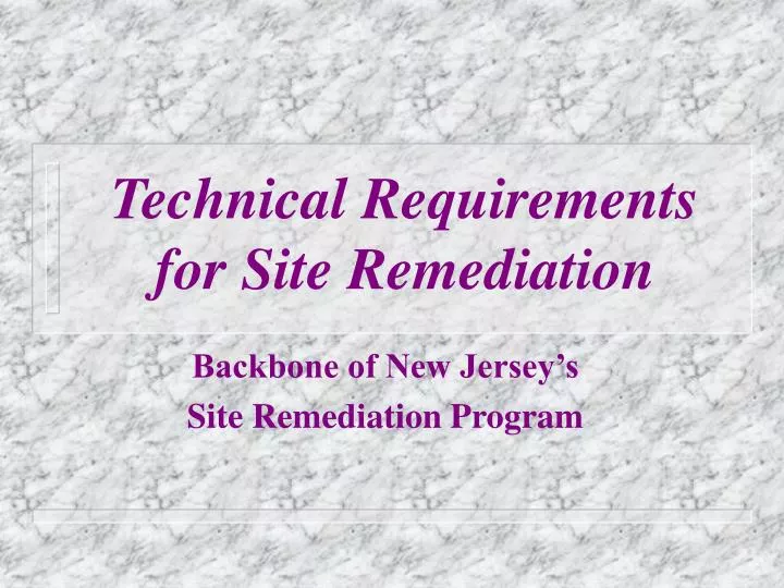 technical requirements for site remediation