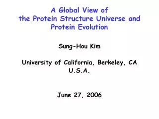 A Global View of the Protein Structure Universe and Protein Evolution