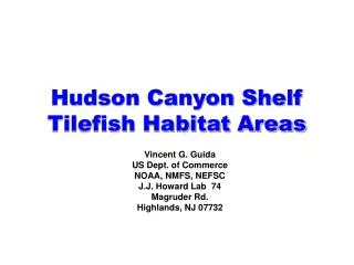 Hudson Canyon Shelf Tilefish Habitat Areas