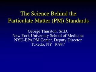The Science Behind the Particulate Matter (PM) Standards