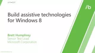 Build assistive technologies for Windows 8