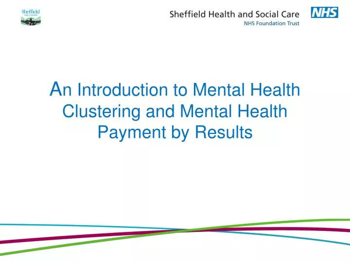 a n introduction to mental health clustering and mental health payment by results