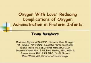 Oxygen With Love: Reducing Complications of Oxygen Administration in Preterm Infants
