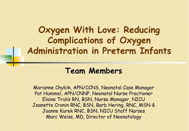oxygen with love reducing complications of oxygen administration in preterm infants