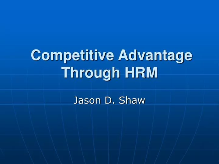 competitive advantage through hrm