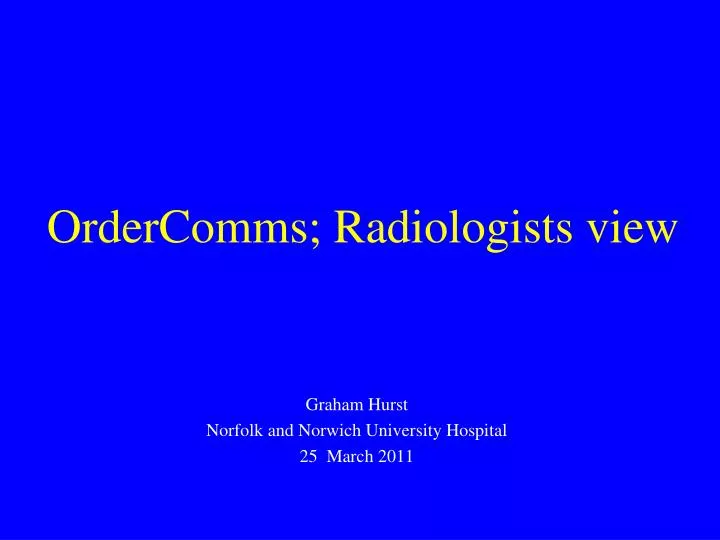 ordercomms radiologists view