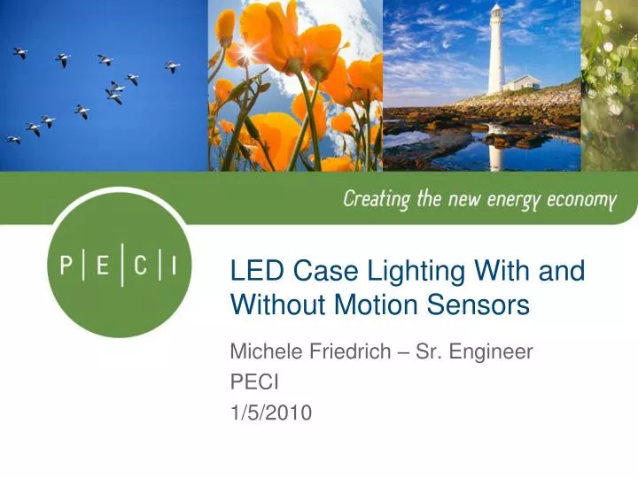 led case lighting with and without motion sensors