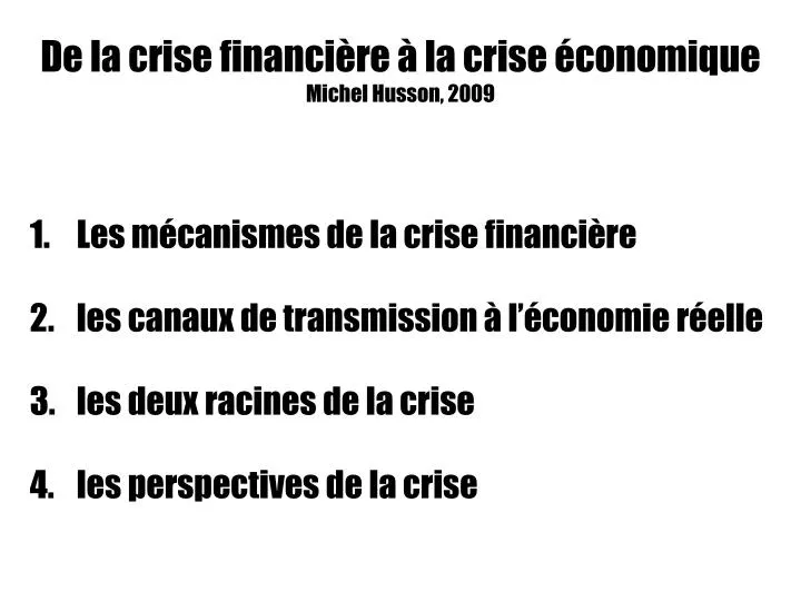 de la crise financi re la crise conomique michel husson 2009