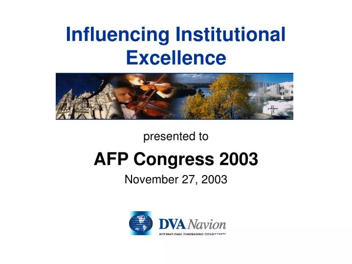 influencing institutional excellence