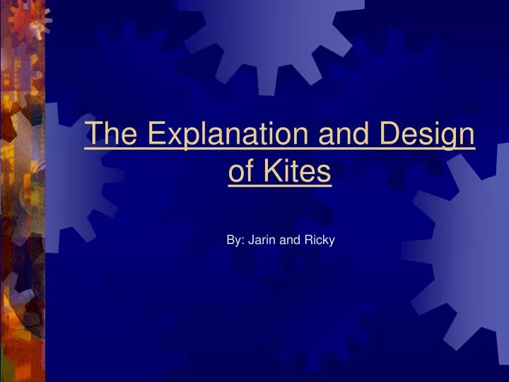 the explanation and design of kites