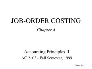 JOB-ORDER COSTING Chapter 4