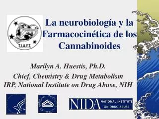 La neurobiología y la Farmacocinética de los Cannabinoides