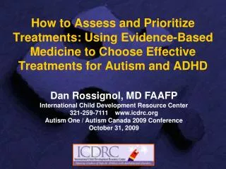 How to Assess and Prioritize Treatments: Using Evidence-Based Medicine to Choose Effective Treatments for Autism and ADH
