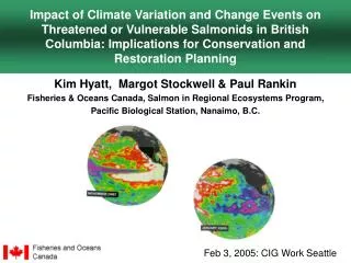 Kim Hyatt, Margot Stockwell &amp; Paul Rankin Fisheries &amp; Oceans Canada, Salmon in Regional Ecosystems Program, Pa