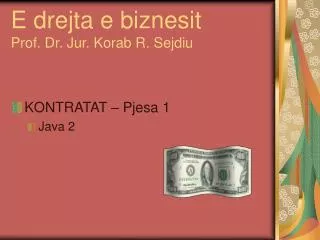 E drejta e biznesit Prof. Dr. Jur. Korab R. Sejdiu