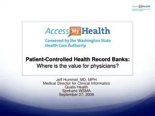 Patient-Controlled Health Record Banks: Where is the value for physicians?
