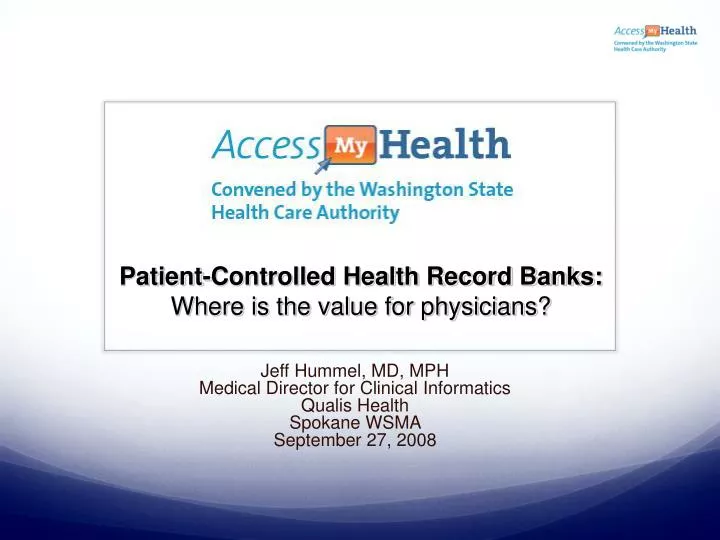 patient controlled health record banks where is the value for physicians