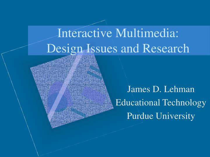 interactive multimedia design issues and research