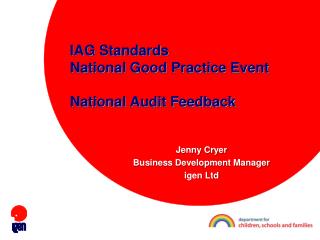 IAG Standards National Good Practice Event National Audit Feedback