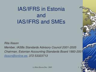 IAS /IFRS in Estonia and IAS/IFRS and SMEs