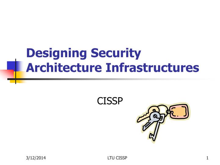 designing security architecture infrastructures