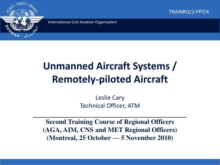 unmanned aircraft systems remotely piloted aircraft