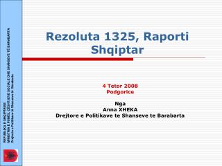 Rezoluta 1325, Raporti Shqiptar