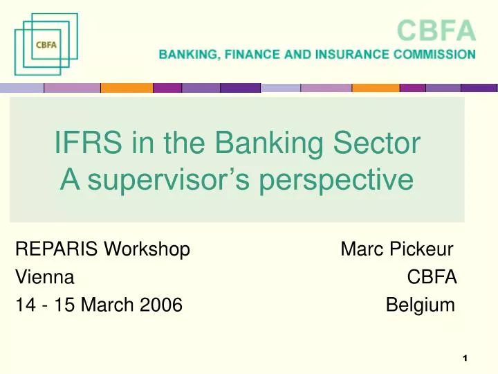 ifrs in the banking sector a supervisor s perspective
