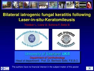 Bilateral iatrogenic fungal keratitis following Laser-in-situ-Keratomileusis